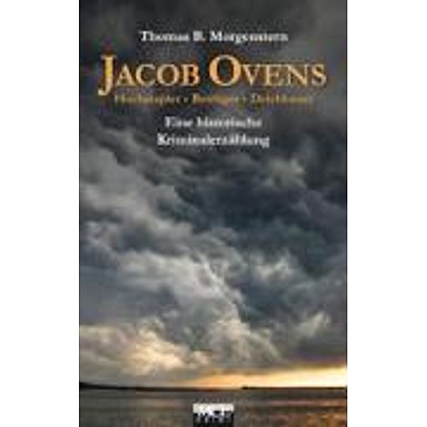 Jacob Ovens, Thomas B Morgenstern