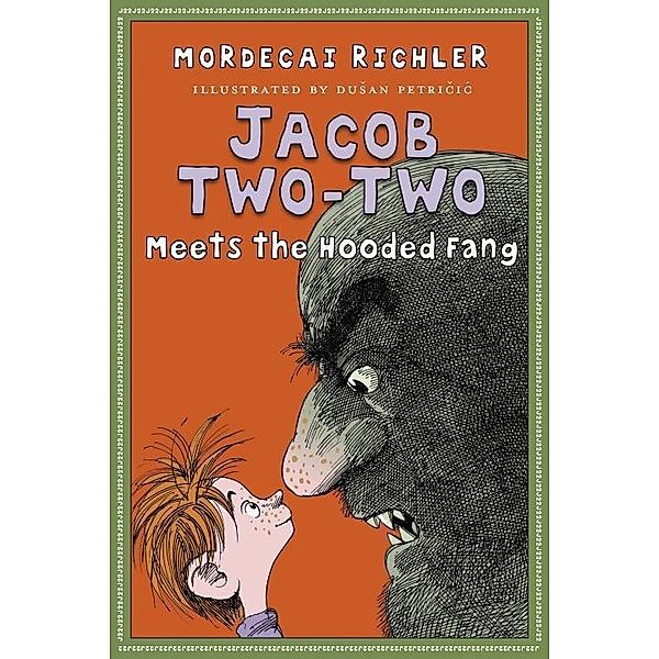 Jacob Two-Two Meets the Hooded Fang / Jacob Two-Two Bd.1, Mordecai Richler