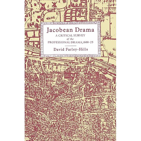 Jacobean Drama, David Farley-Hills