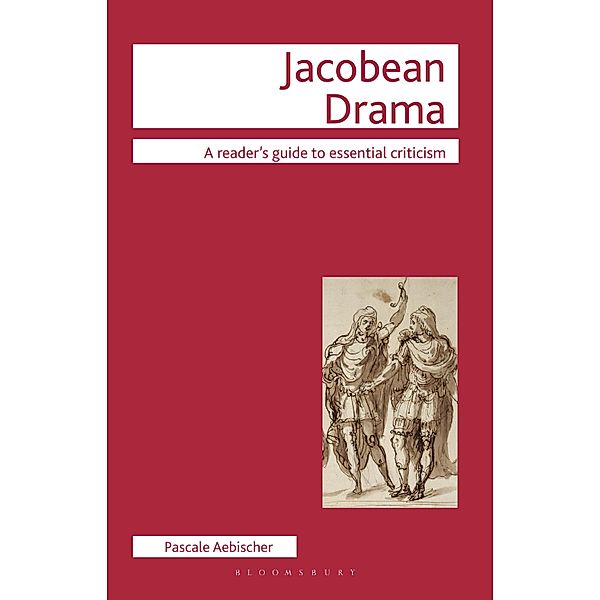 Jacobean Drama, Pascale Aebischer