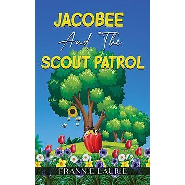 JACOBEE AND THE SCOUT PATROL, Frannie Laurie