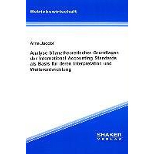 Jacobi, A: Analyse bilanztheoretischer Grundlagen der Intern, Arne Jacobi