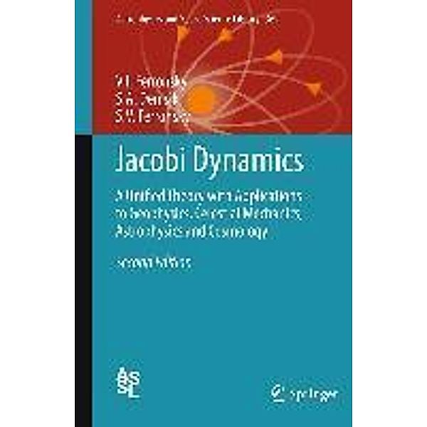 Jacobi Dynamics / Astrophysics and Space Science Library Bd.369, V. I. Ferronsky, S. A. Denisik, S. V. Ferronsky