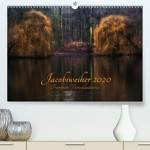 Jacobiweiher - Frankfurts Vierwaldstättersee (Premium, hochwertiger DIN A2 Wandkalender 2020, Kunstdruck in Hochglanz)