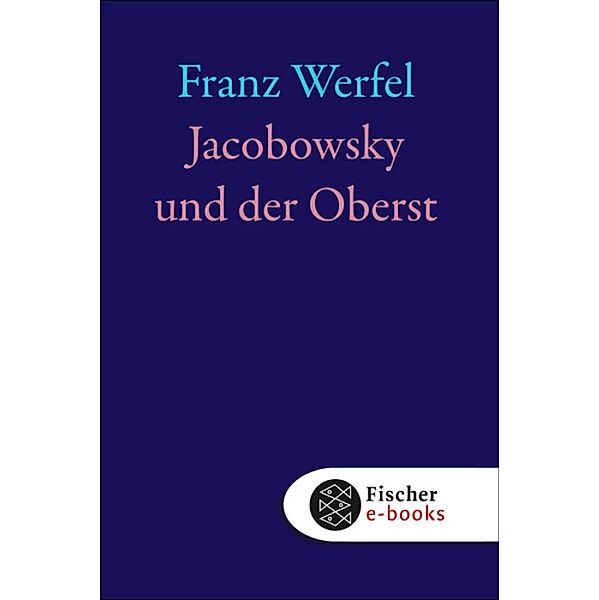 Jacobowsky und der Oberst, Franz Werfel