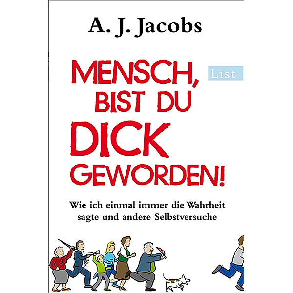 Jacobs, A: Mensch, bist du dick geworden!, A. J. Jacobs