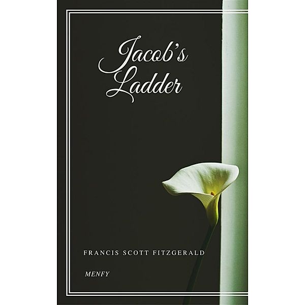 Jacob's Ladder, Francis Scott Fitzgerald