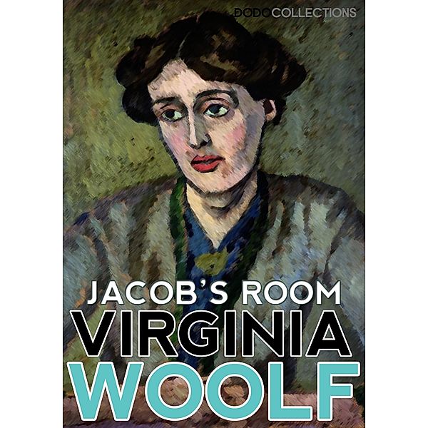 Jacob's Room / Virginia Woolf Collection, Virginia Woolf