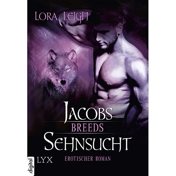 Jacobs Sehnsucht / Breeds Bd.9, Lora Leigh