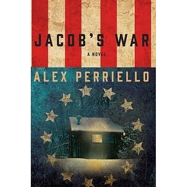 Jacob's War / Bertrand Publishing, Alex Perriello