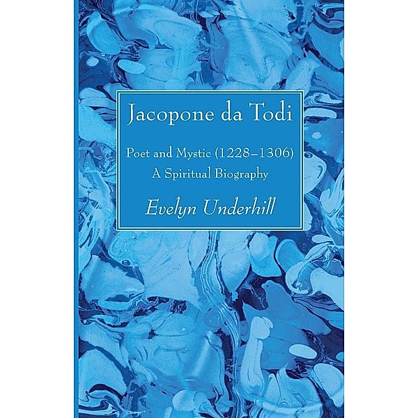 Jacopone da Todi, Evelyn Underhill