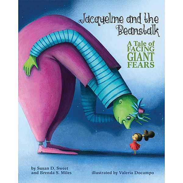 Jacqueline and the Beanstalk / Classic Tales for Modern Kids, Susan D. Sweet, Brenda S. Miles