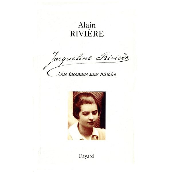 Jacqueline Rivière / Littérature Française, Alain Rivière