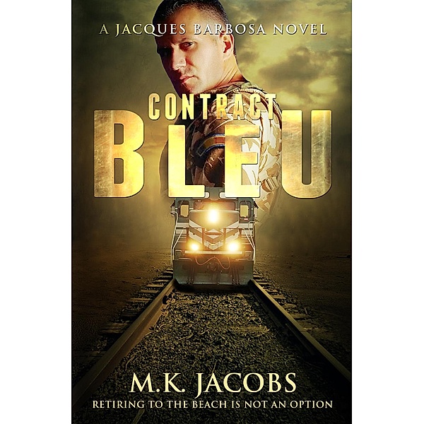 Jacques Barbosa Series: Contract Bleu (Jacques Barbosa Series, #1), M.K. Jacobs