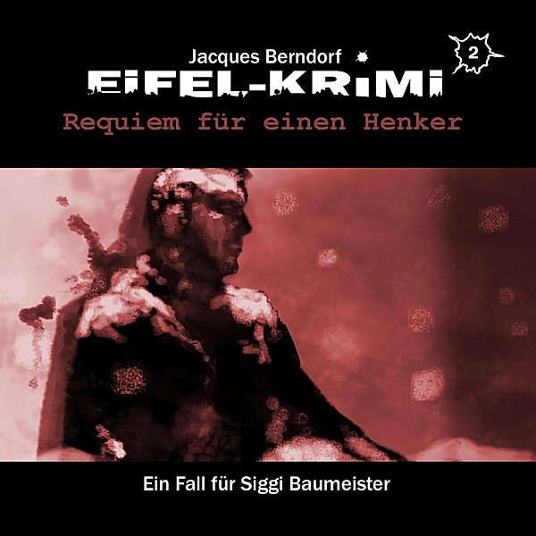 Jacques Berndorf - 2 - Requiem für einen Henker, Jacques Berndorf, Markus Winter