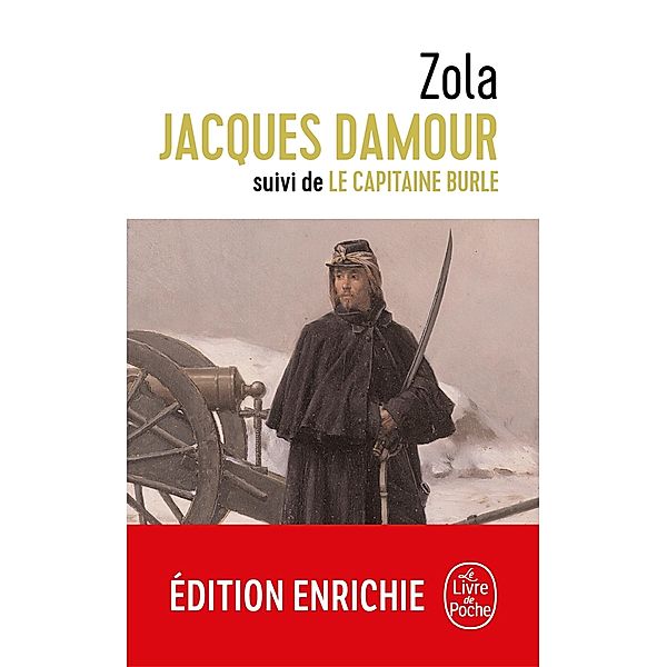 Jacques Damour suivi de Le Capitaine Burle / Libretti, Émile Zola