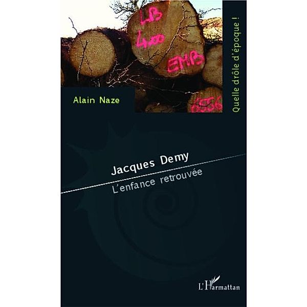 Jacques Demy / Hors-collection, Alain Naze