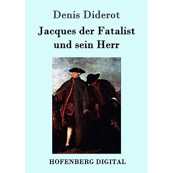 Jacques der Fatalist und sein Herr, Denis Diderot