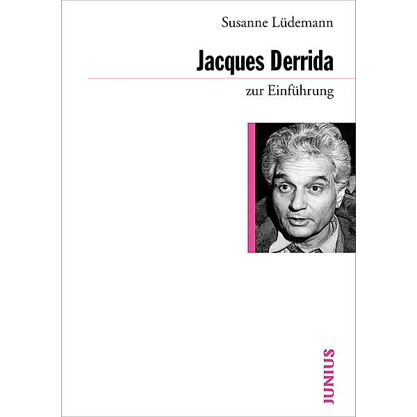 Jacques Derrida zur Einführung, Susanne Lüdemann