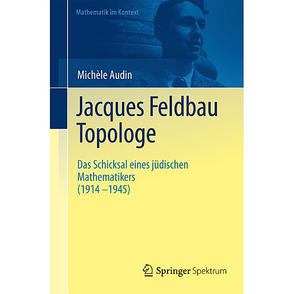 Jacques Feldbau, Topologe, Michèle Audin