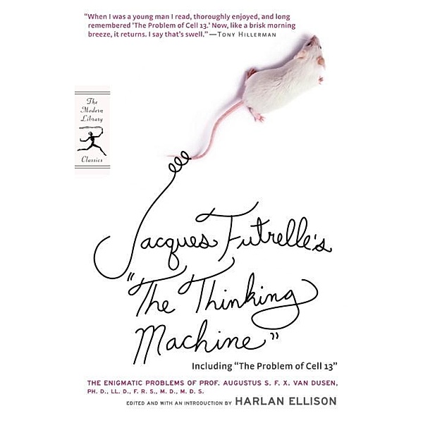 Jacques Futrelle's The Thinking Machine / Modern Library Classics, Jacques Futrelle