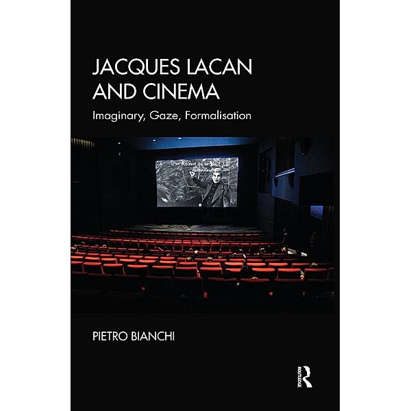 Jacques Lacan and Cinema, Pietro Bianchi