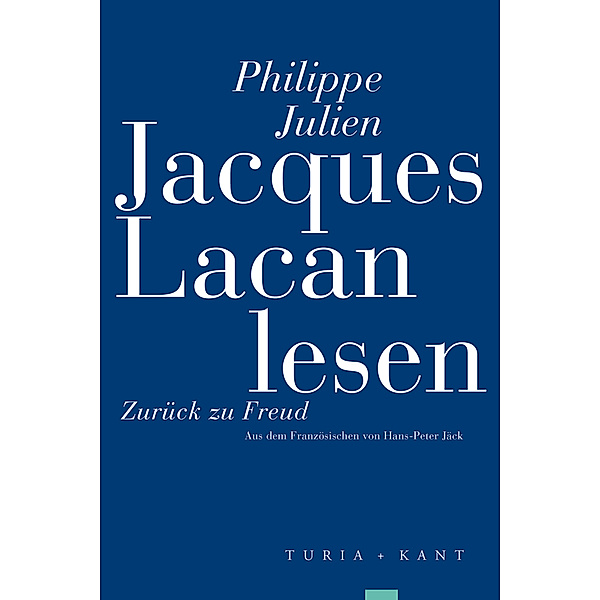 Jacques Lacan lesen, Philippe Julien