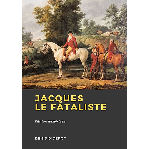 Jacques le fataliste, Denis Diderot
