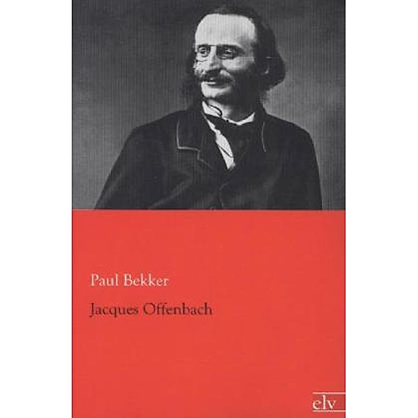 Jacques Offenbach, Paul Bekker