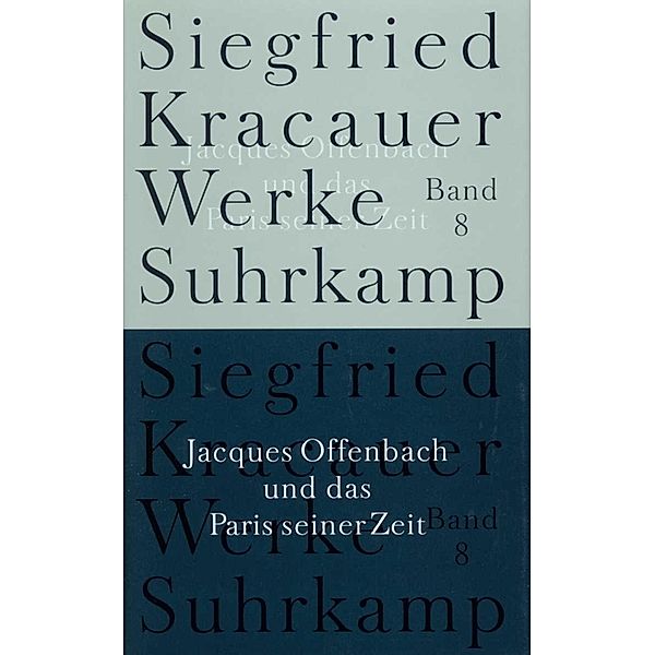 Jacques Offenbach und das Paris seiner Zeit, Siegfried Kracauer