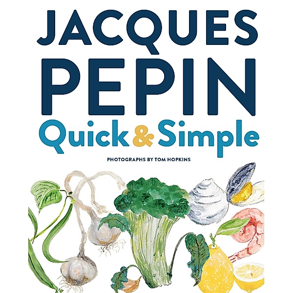Jacques Pepin Quick & Simple, Jacques Pepin