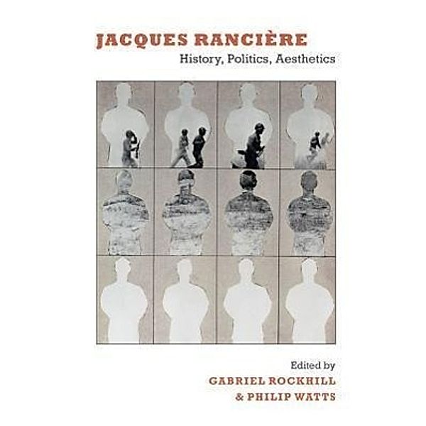 Jacques Ranciere-P, Gabriel Rockhill
