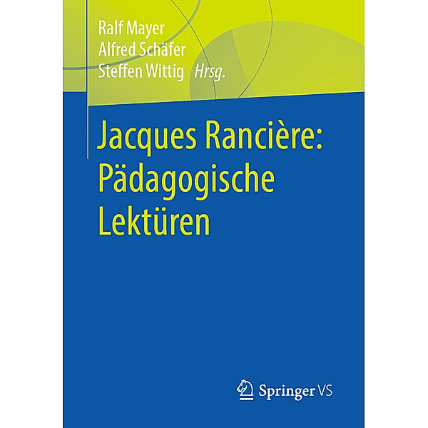 Jacques Rancière: Pädagogische Lektüren