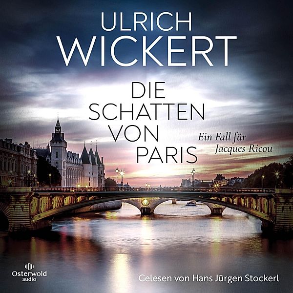 Jacques-Ricou-Reihe - Die Schatten von Paris (Jacques-Ricou-Reihe), Ulrich Wickert