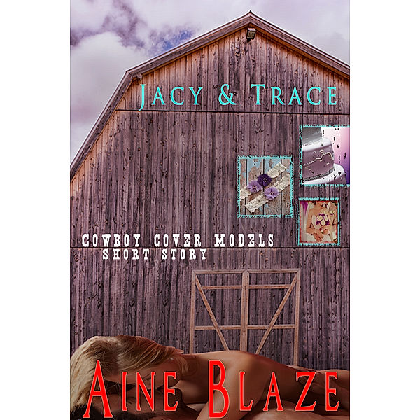 Jacy & Trace, Aine Blaze