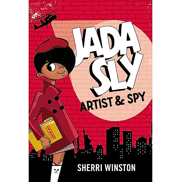 Jada Sly, Artist & Spy, Sherri Winston