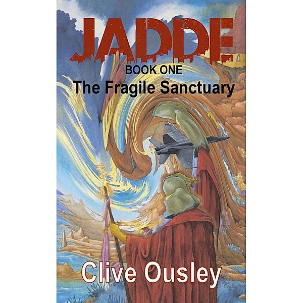 Jadde - The Fragile Sanctuary, Clive Ousley