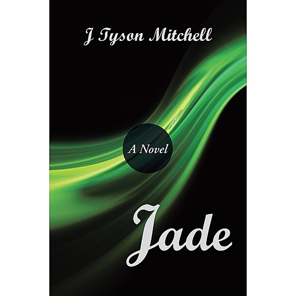 Jade, J Tyson Mitchell