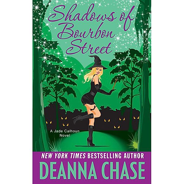 Jade Calhoun: Shadows of Bourbon Street (Jade Calhoun, #5), Deanna Chase