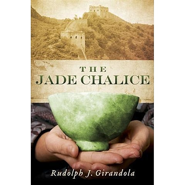 Jade Chalice, Rudolph J. Girandola