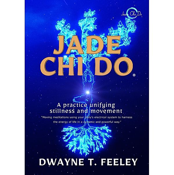 Jade Chi Do, Dwayne T Feeley