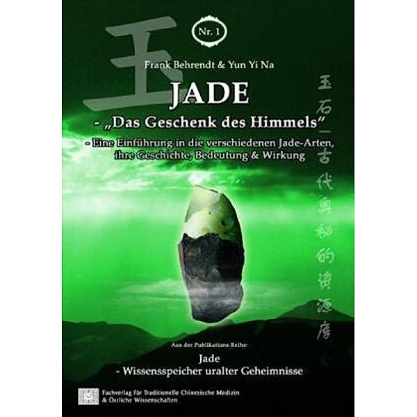 Jade - Das Geschenk des Himmels, Frank Behrendt, Yi Na Yun