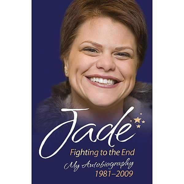 Jade Goody: How It All Began - My First Book, Jade Goody