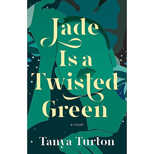 Jade Is a Twisted Green, Tanya Turton