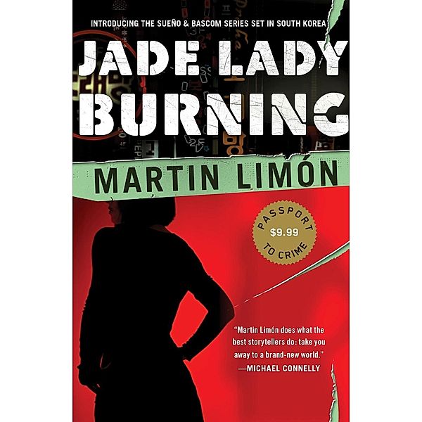 Jade Lady Burning / A Sergeants Sueño and Bascom Novel Bd.1, Martin Limon