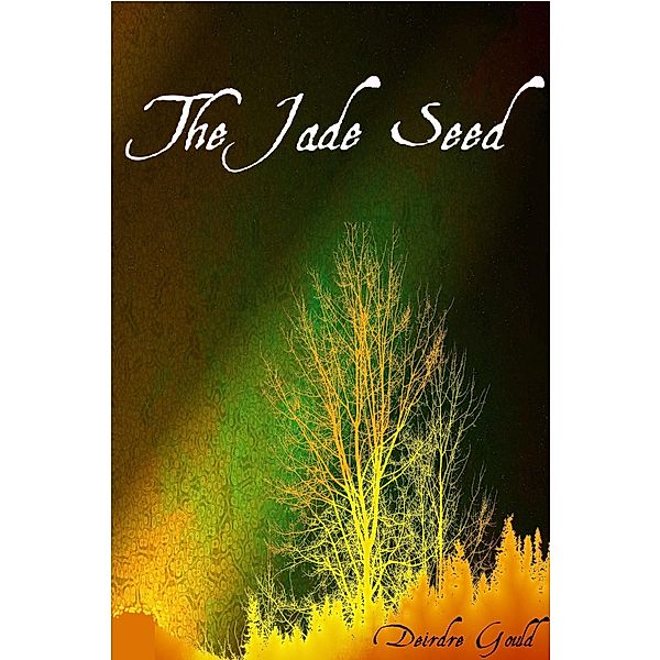 Jade Seed / Deirdre Gould, Deirdre Gould