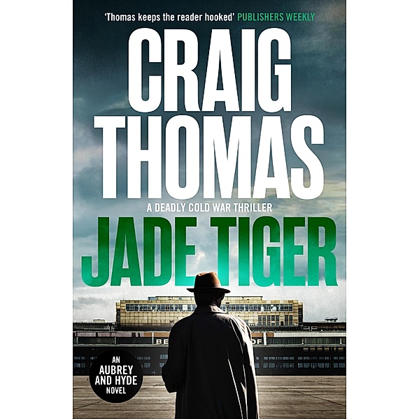 Jade Tiger / The Aubrey and Hyde Thrillers Bd.2, Craig Thomas