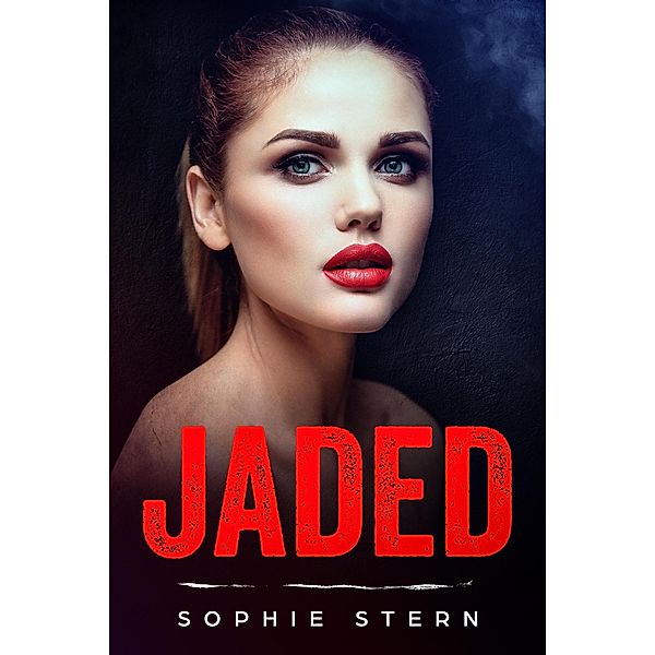 Jaded (Bullies of Crescent Academy, #3) / Bullies of Crescent Academy, Sophie Stern