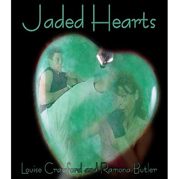 Jaded Hearts / L.F. Crawford, Louise Crawford Ramona Butler