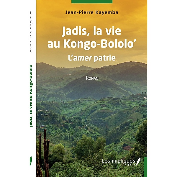 Jadis, la vie au Kongo-Bololo', Kayemba